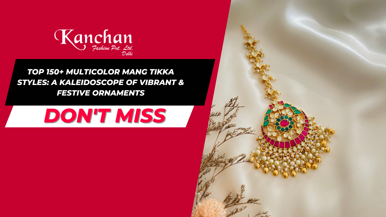 Top 150+ Multicolor Mang Tikka Styles: A Kaleidoscope of Vibrant & Festive Ornaments